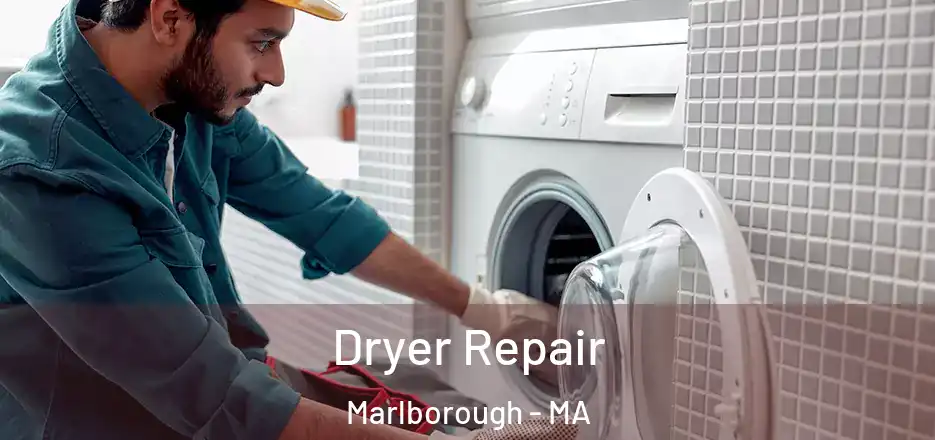 Dryer Repair Marlborough - MA