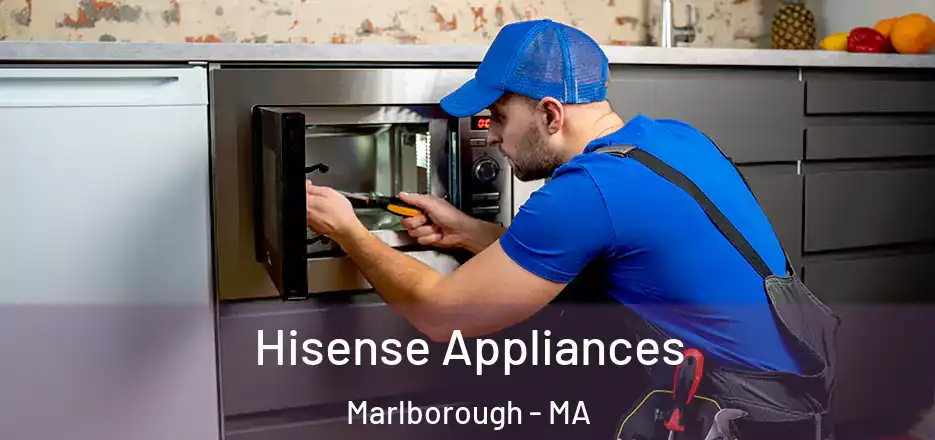  Hisense Appliances Marlborough - MA