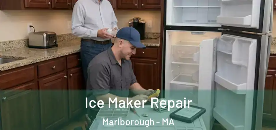  Ice Maker Repair Marlborough - MA