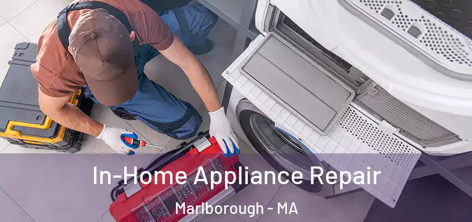  In-Home Appliance Repair Marlborough - MA