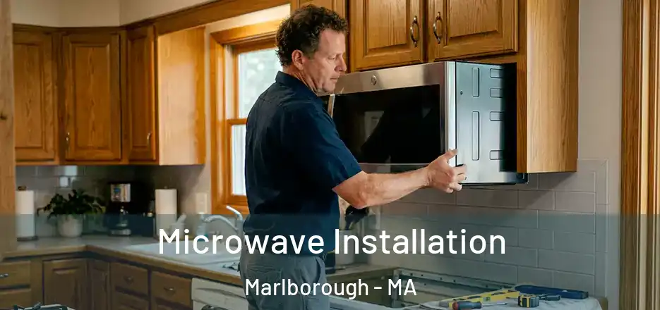  Microwave Installation Marlborough - MA