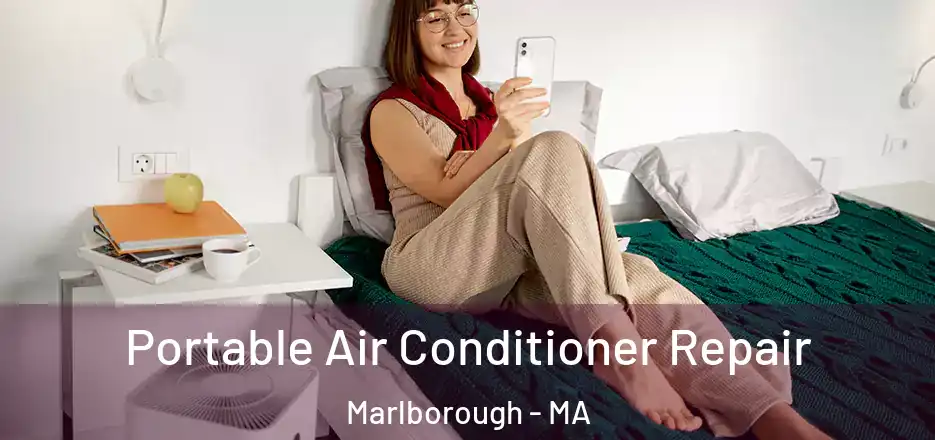  Portable Air Conditioner Repair Marlborough - MA