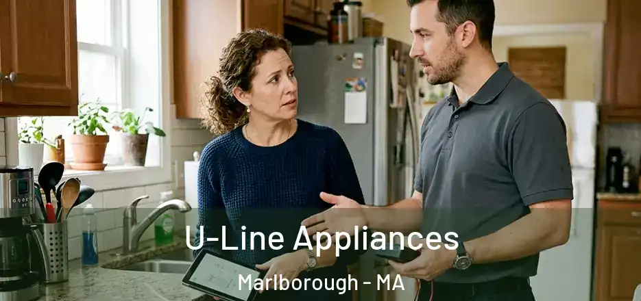 U-Line Appliances Marlborough - MA