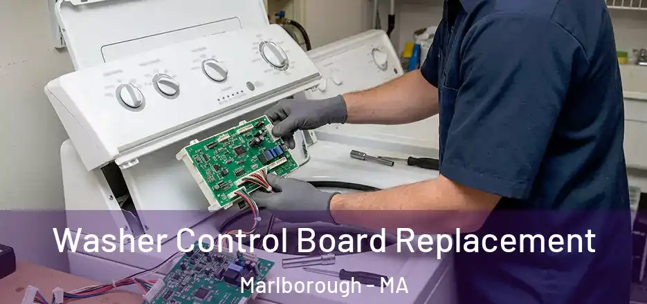  Washer Control Board Replacement Marlborough - MA